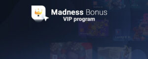 programme vip madness bonus