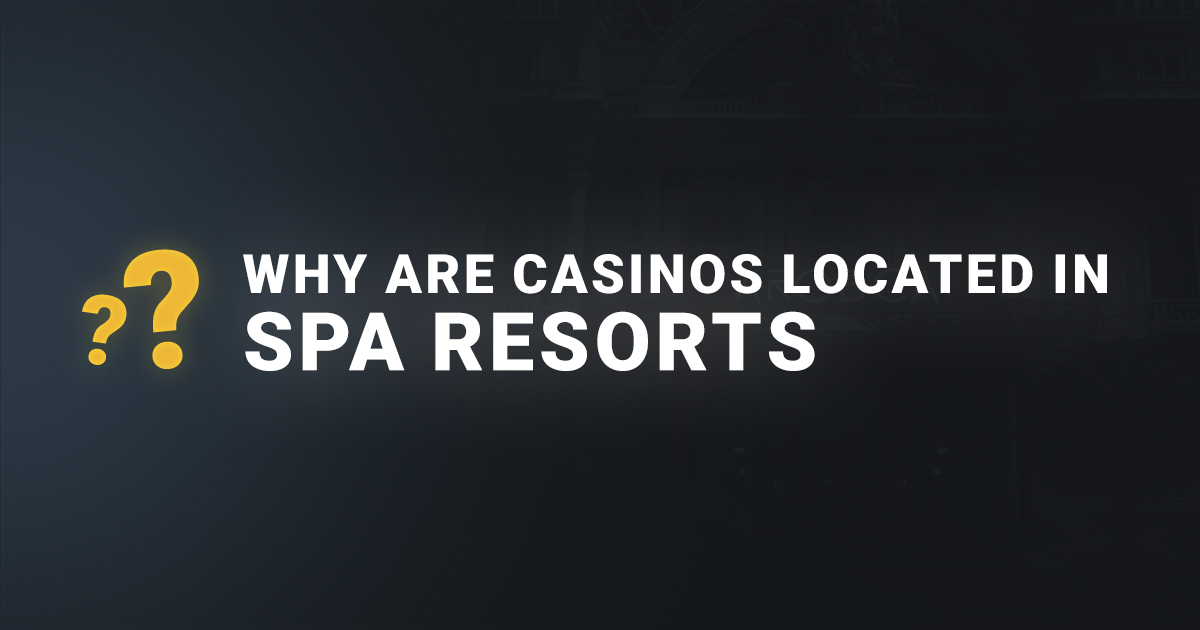 Casinos in SPA resorts