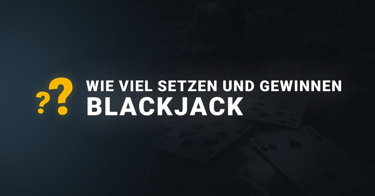 Banner Das Blackjack-Spiel: Wie man spielt und (fast) jeden Zug gewinnt
