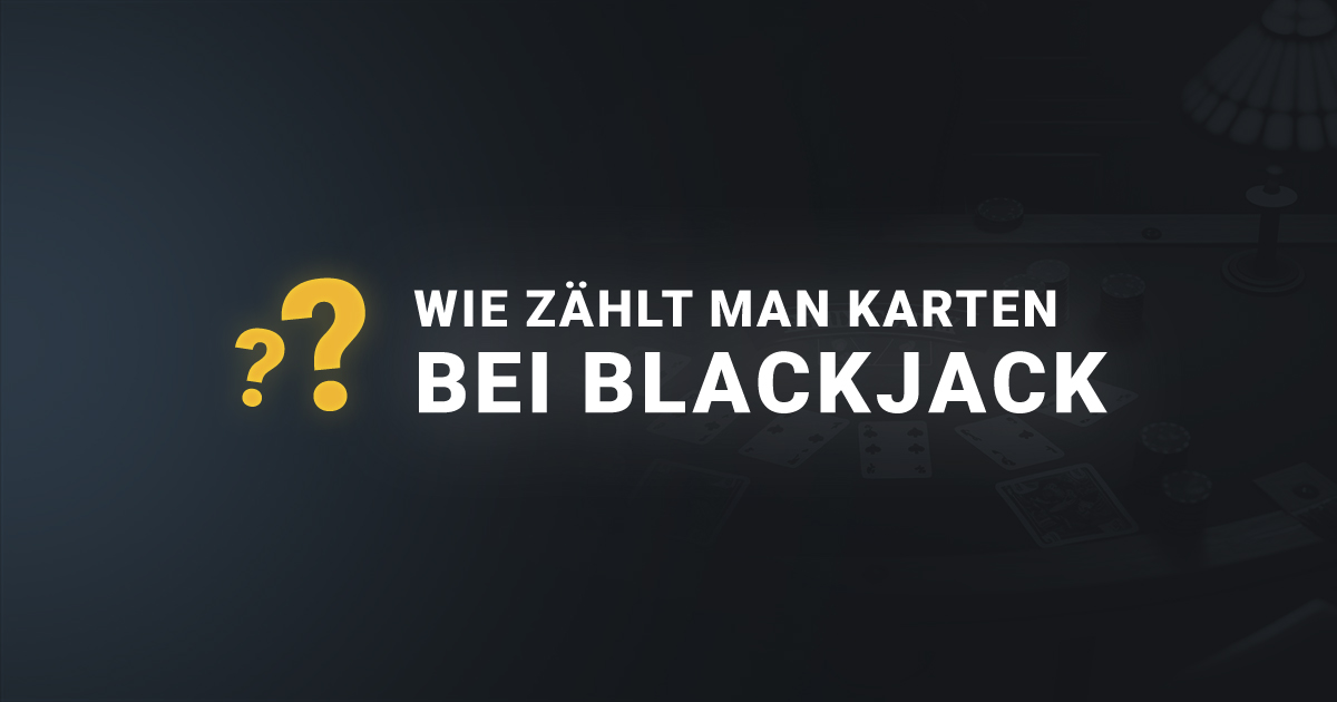 Banner Wie zählt man Karten bei BlackJack?