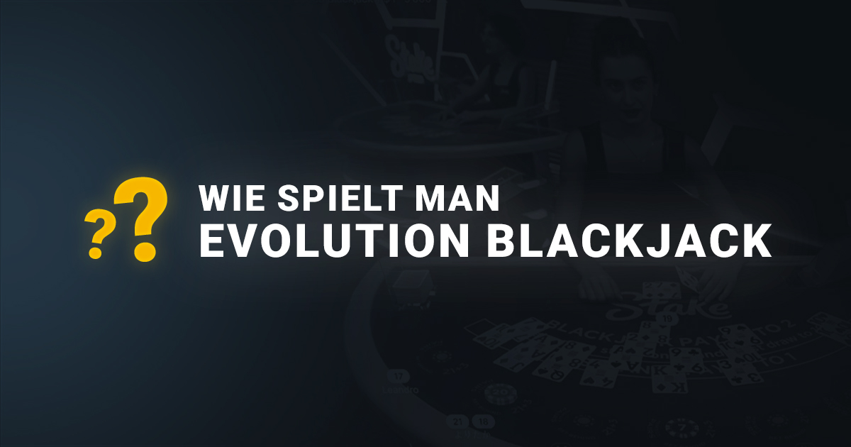 Banner Wie spielt man Evolution Blackjack