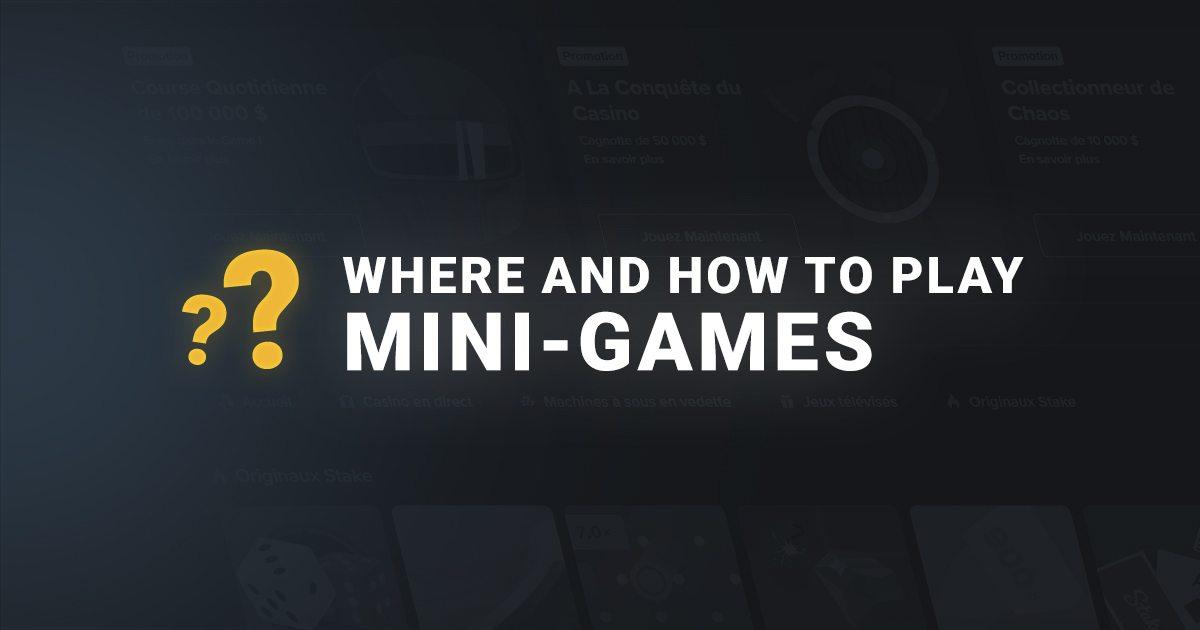 Where and how to play mini-games